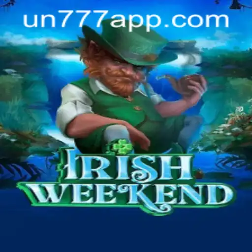 Exploring the Allure of IrishWeekend and the Un777 Plus App