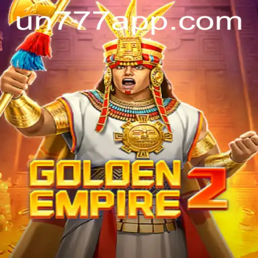 GoldenEmpire2: Delve into This Captivating Game and the Un777 Plus App Experience